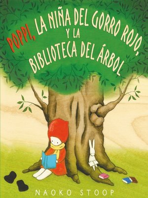 cover image of Poppi, la niña del gorro rojo, y la biblioteca del árbol (Poppi, la niña del gorro rojo)